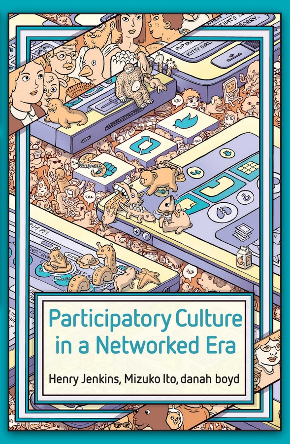 Participatory Culture in a Networked Era: A Conversation on Youth, Learning, Commerce, and Politics cover