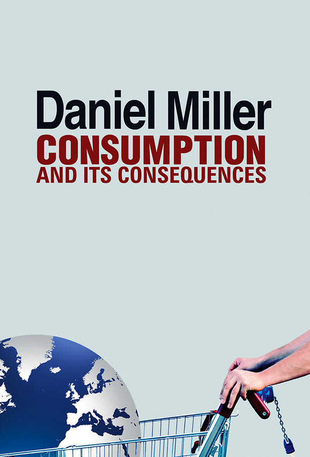 Consumption and Its Consequences cover