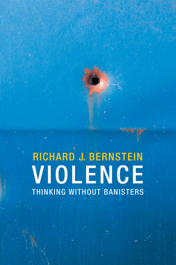 Violence: Thinking without Banisters cover