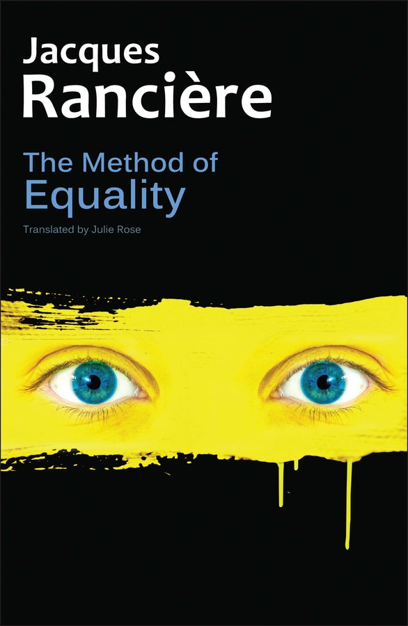 The Method of Equality: Interviews with Laurent Jeanpierre and Dork Zabunyan cover