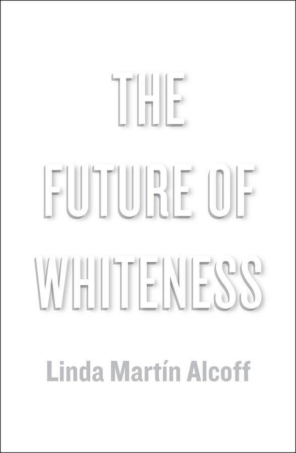 The Future of Whiteness cover