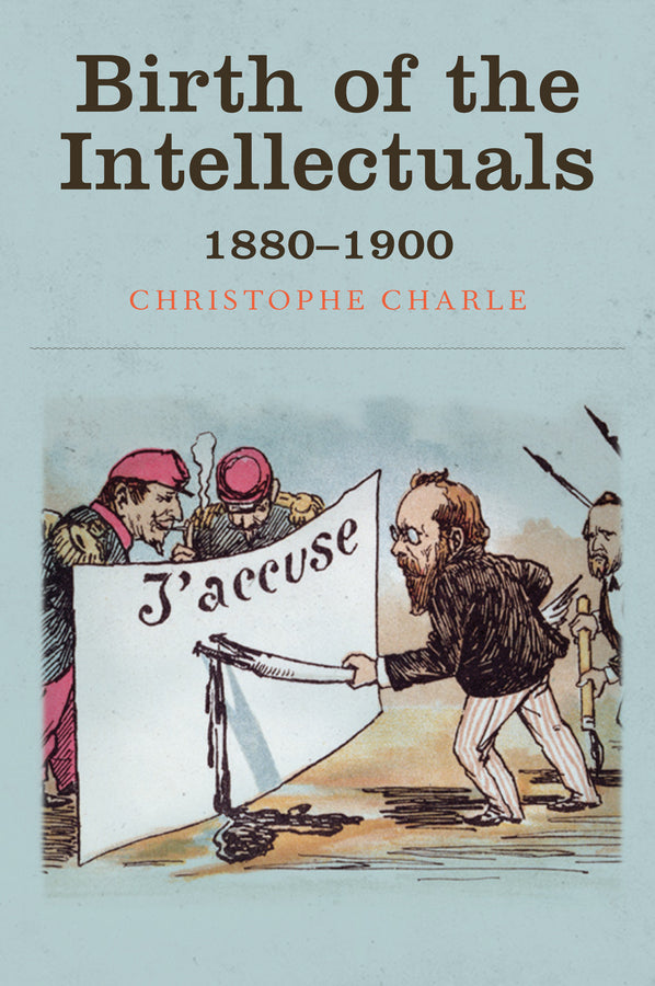 Birth of the Intellectuals: 1880-1900 cover