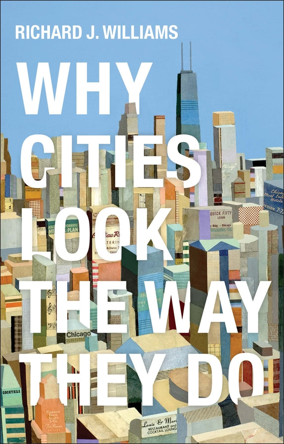 Why Cities Look the Way They Do cover