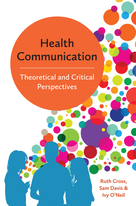 Health Communication: Theoretical and Critical Perspectives cover