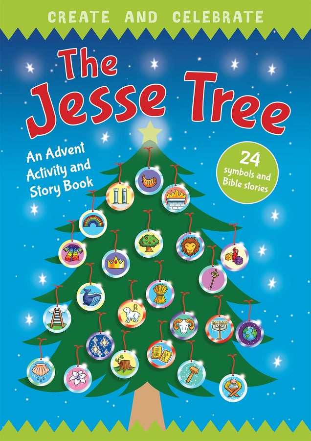 Create and Celebrate: The Jesse Tree: An Advent Activity and Story Book cover