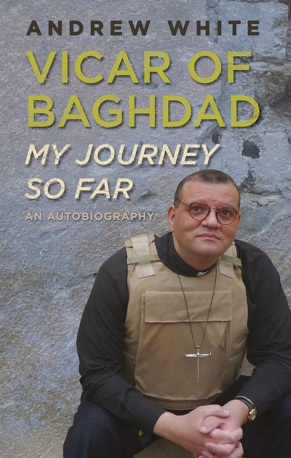 Vicar of Baghdad - My Journey So Far: An autobiography cover