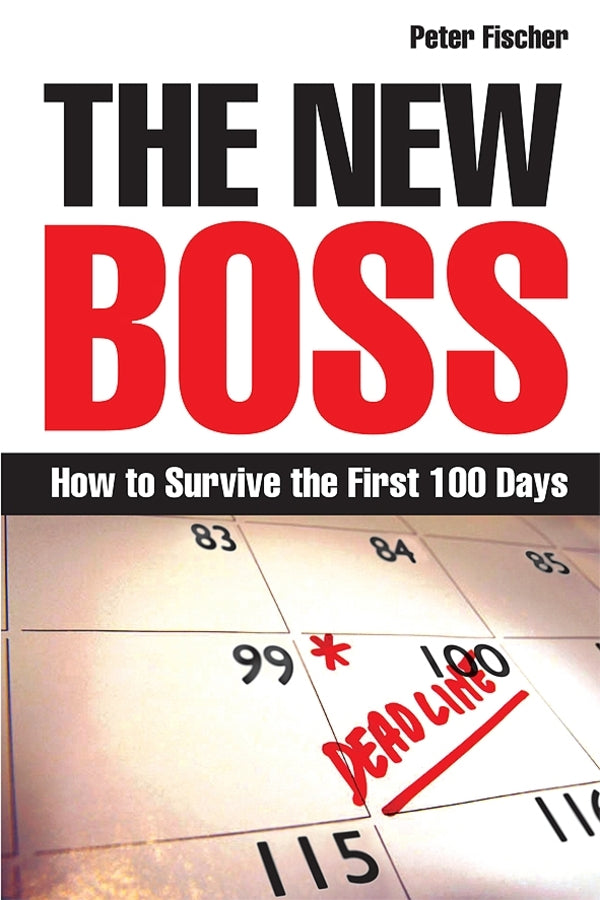 The New Boss: How to Survive the First 100 Days cover