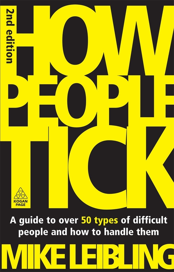 How People Tick: A Guide to Over 50 Types of Difficult People and How to Handle Them cover