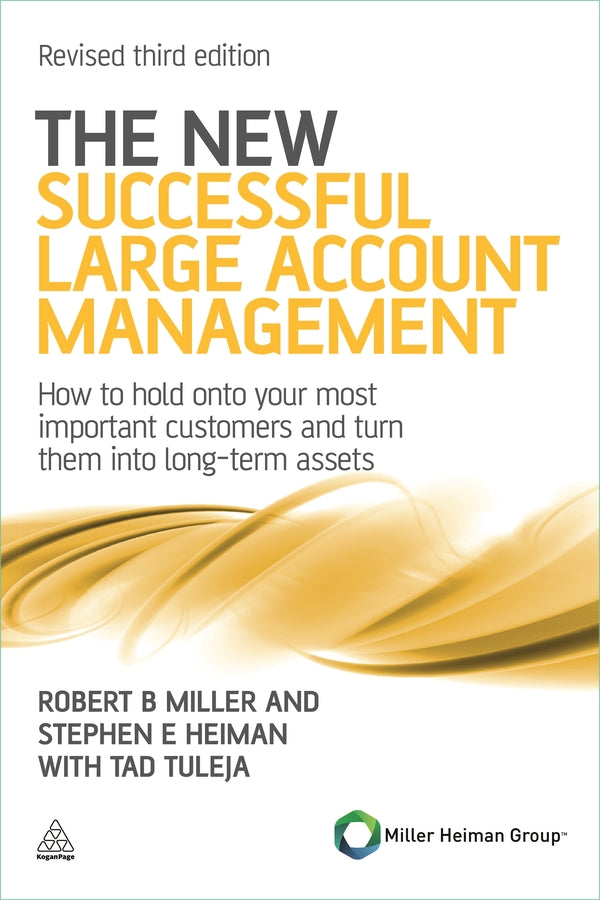 The New Successful Large Account Management: How to Hold onto Your Most Important Customers and Turn Them into Long Term Assets cover