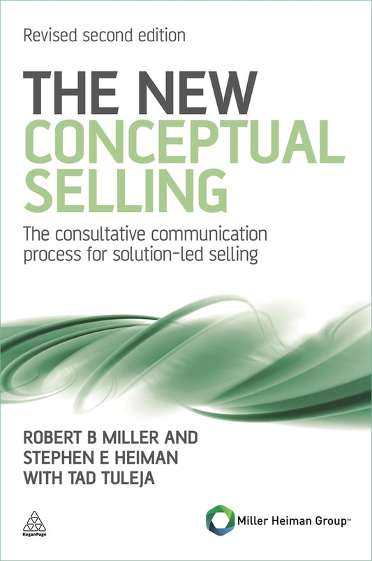 The New Conceptual Selling: The Consultative Communication Process for Solution-led Selling cover