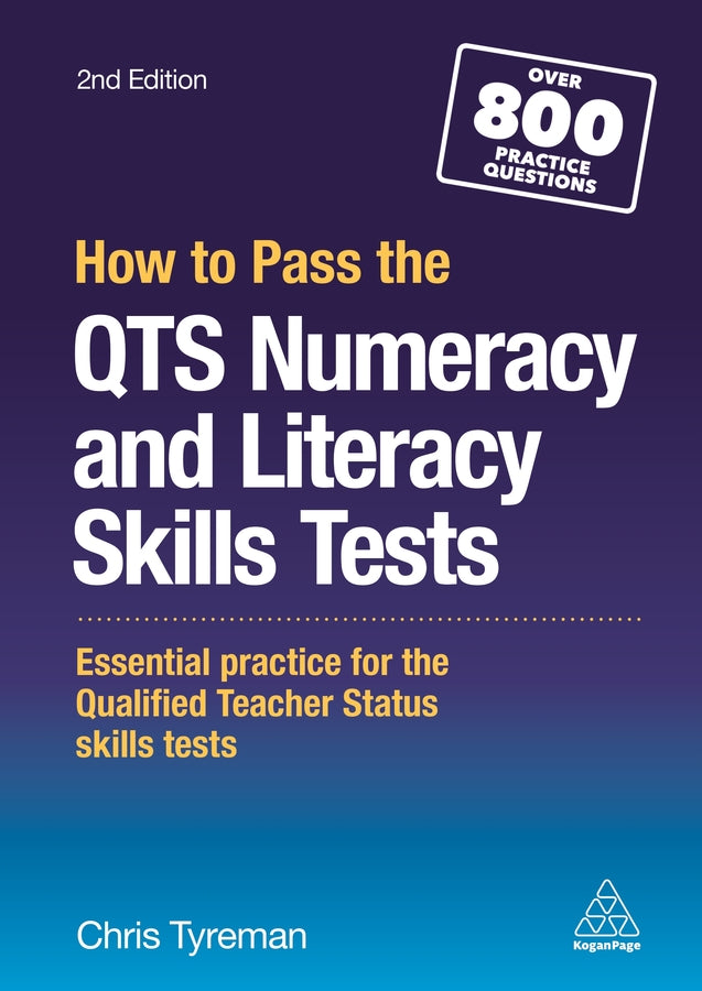 How to Pass the QTS Numeracy and Literacy Skills Tests: Essential Practice for the Qualified Teacher Status Skills Tests cover