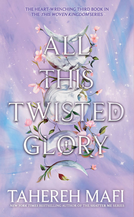 All This Twisted Glory: This Woven Kingdom #3