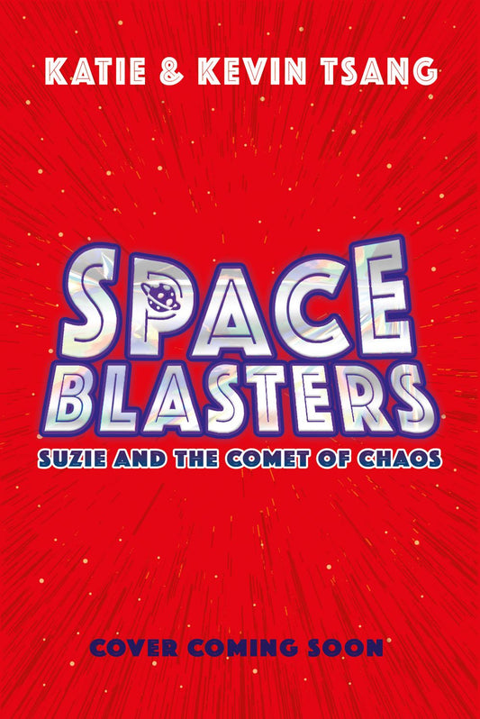 Suzie and the Comet of Chaos: Space Blasters #3