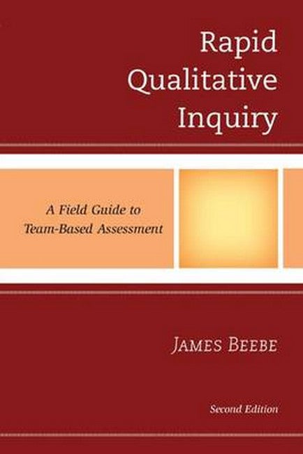 Rapid Qualitative Inquiry: A Field Guide to Team-Based Assessment 2ed