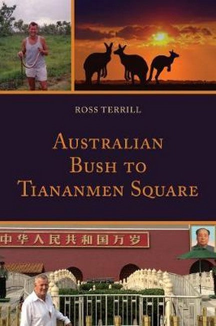 Australian Bush to Tiananmen Square: