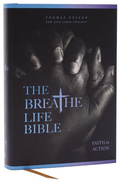 The Breathe Life Holy Bible: Faith in Action (NKJV, Hardcover, Red Letter, Comfort Print) : Faith in Action