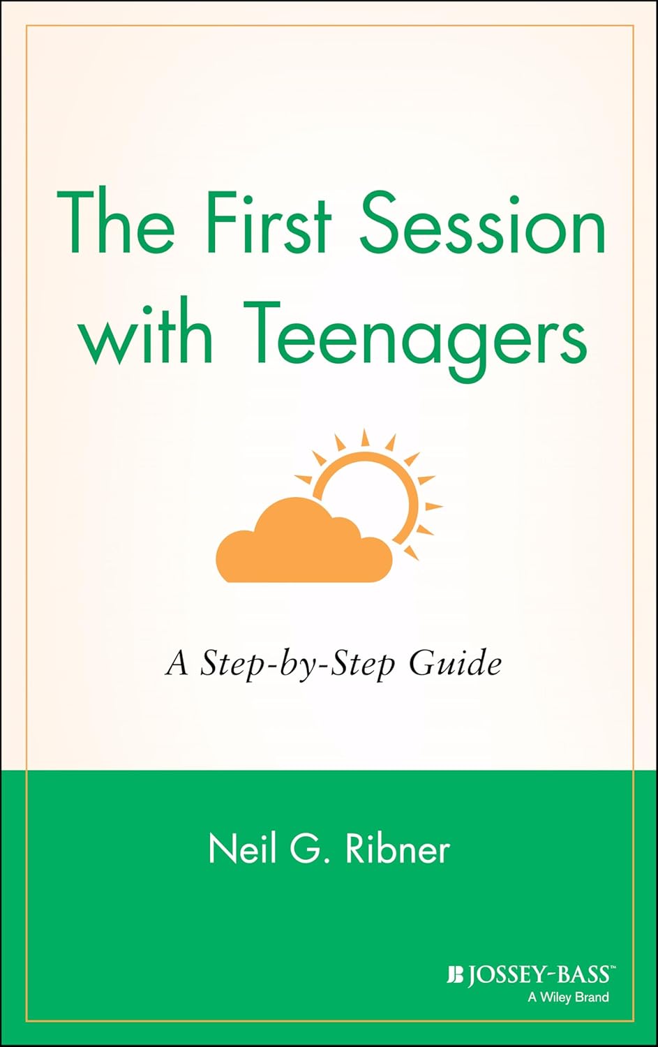 The First Session with Teenagers: A Step-by-Step Guide cover