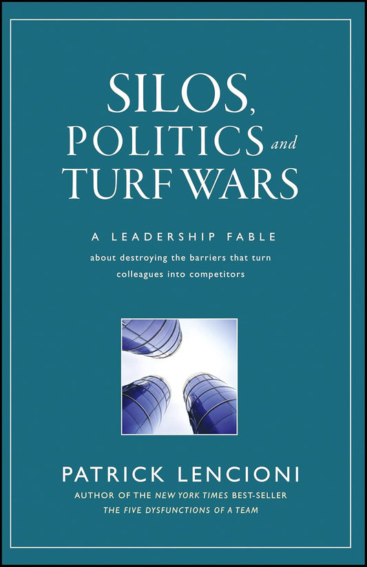 Silos, Politics and Turf Wars