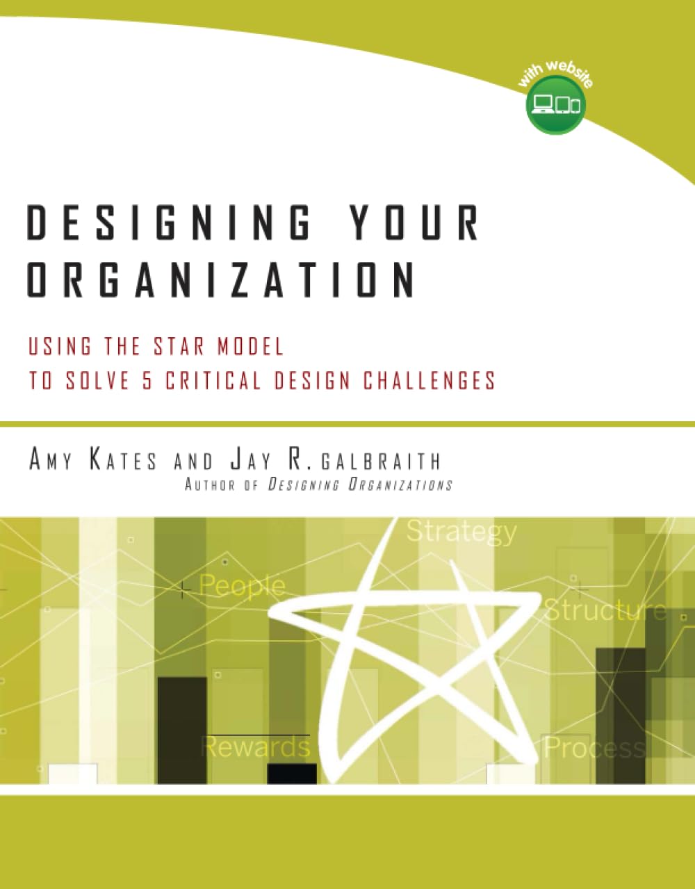 Designing Your Organization: Using the STAR Model to Solve 5 Critical Design Challenges cover