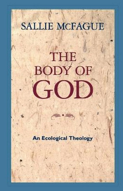 The Body of God: An Ecological Theology
