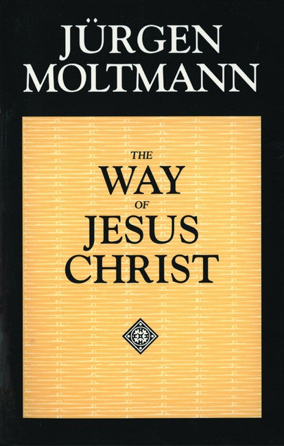 The Way of Jesus Christ: Christology in Messianic Dimensions
