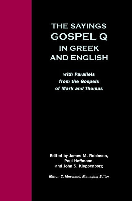 The Sayings Gospel Q in Greek and English cover