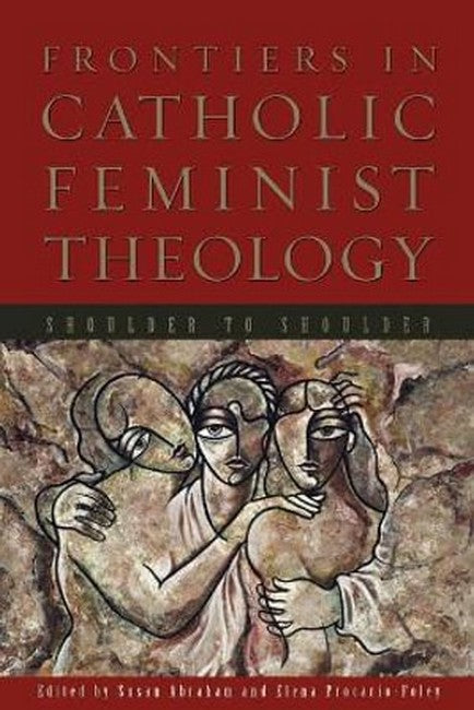 Frontiers in Catholic Feminist Theology cover
