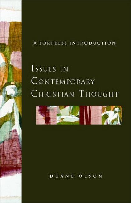 Issues in Contemporary Christian Thought: A Fortress Introduction