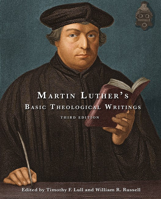 Martin Luther's Basic Theological Writings cover