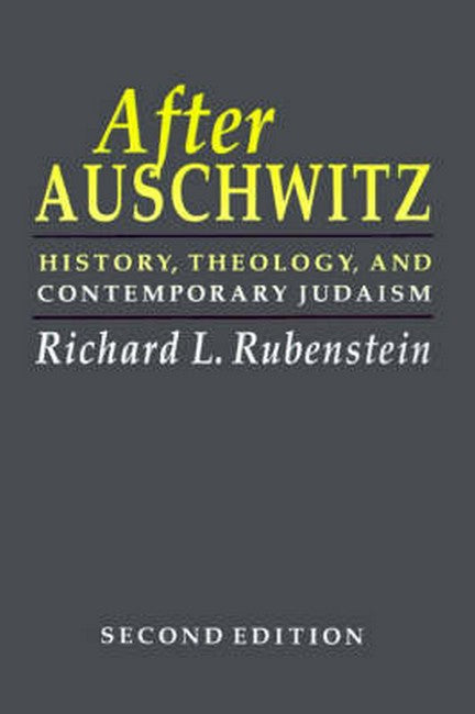 After Auschwitz:: History, Theology, and Contemporary Judaism 2ed (POD)