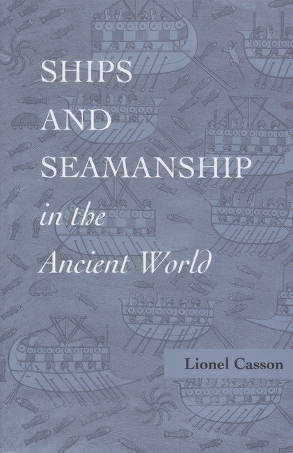 Ships and Seamanship in the Ancient World cover