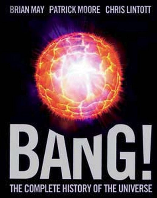 Bang!:: The Complete History of the Universe
