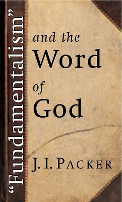 Fundamentalism and the Word of God cover