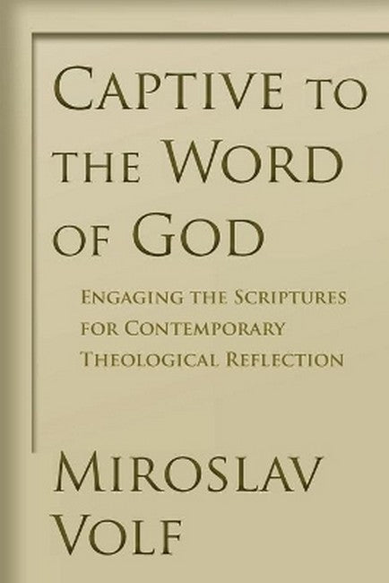 Captive to the Word of God cover