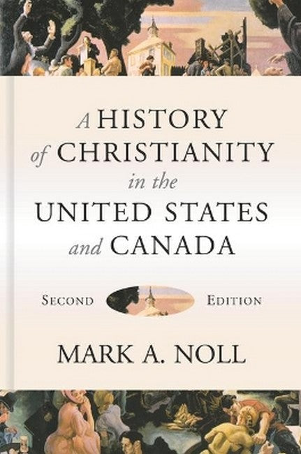 A History of Christianity in the United States and Canada cover