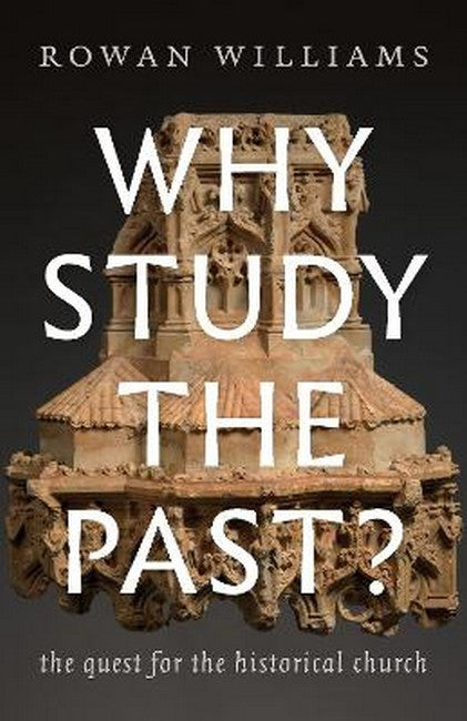 Why Study the Past? cover