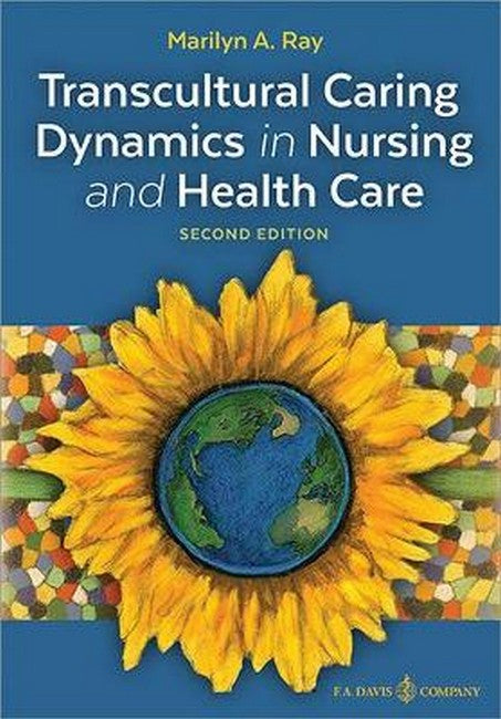 Transcultural Caring Dynamics in Nursing and Health Care cover