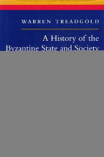 A History of the Byzantine State and Society cover