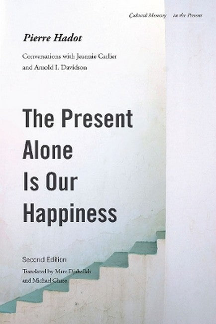 The Present Alone Is Our Happiness cover