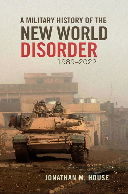 A Military History of the New World Disorder, 1989-2022 Volume 78 cover