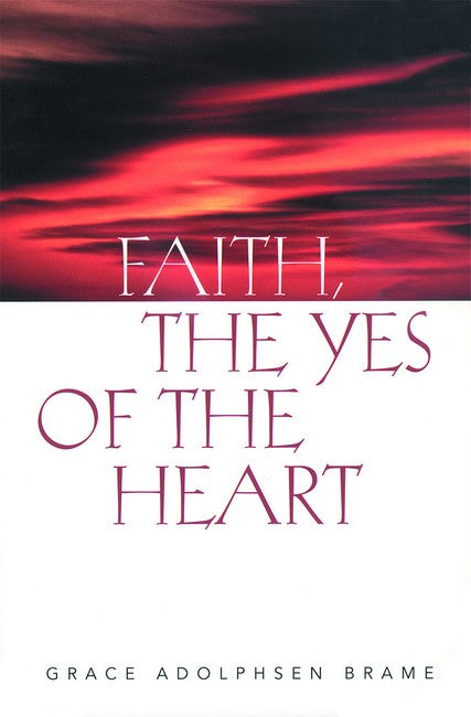 Faith, the Yes of the Heart cover