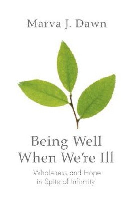 Being Well When We're Ill cover