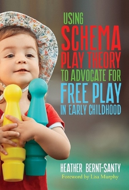 Using Schema Play Theory to Advocate for Free Play in Early Childhood cover