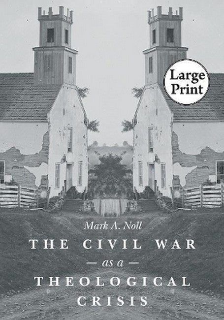 The Civil War As a Theological Crisis cover