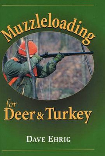 Muzzleloading for Deer and Turkey cover