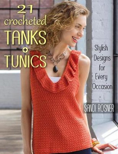 21 Crocheted Tanks + Tunics cover