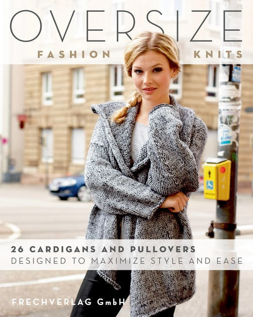 Oversize Fashion Knits: 26 Cardigans and Pullovers Designed to Maximize Style and Ease