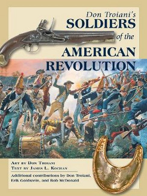 Don Troiani's Soldiers of the American Revolution cover