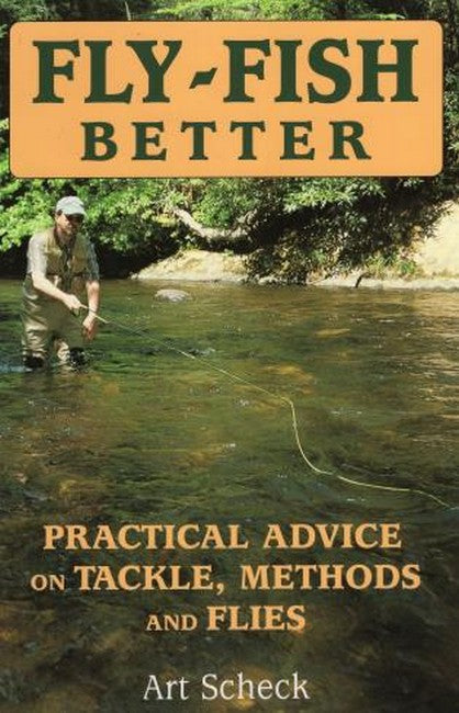 Fly-Fish Better Practical Advice cover