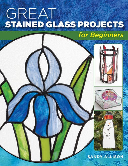 Great Stained Glass Projects for Beginners cover
